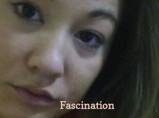 Fascination