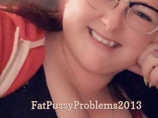 FatPussyProblems2013
