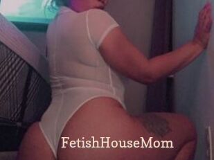 FetishHouseMom