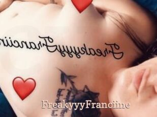 FreakyyyFranciine