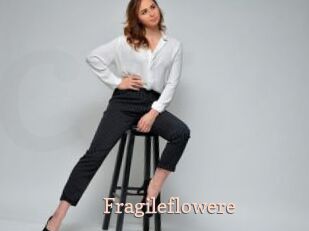 Fragileflowere