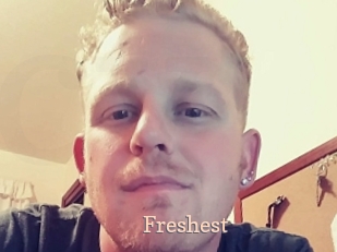 Freshest