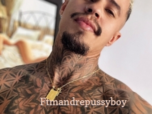 Ftmandrepussyboy