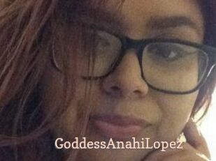 GoddessAnahiLopez