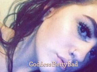 GoddessBettyBad