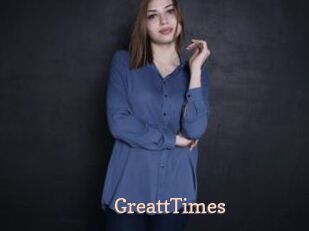 GreattTimes