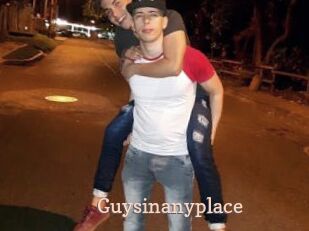 Guysinanyplace