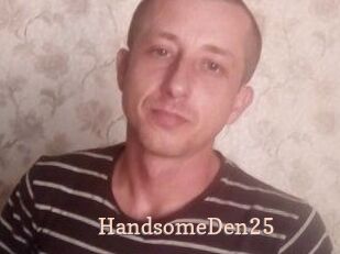 Handsome_Den25
