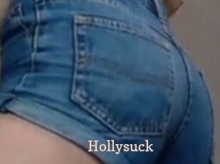 Hollysuck