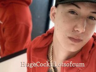 HugeCocknLotsofcum