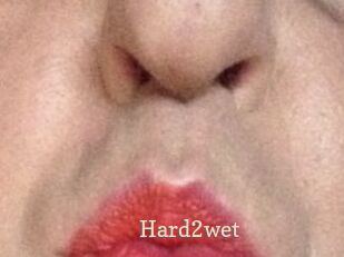 Hard2wet