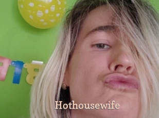 hothousewife Chaude Vision