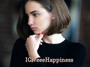 IGiveeeHappiness