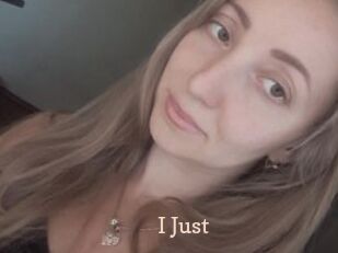 I_Just_