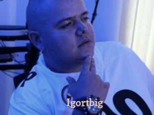 Igortbig