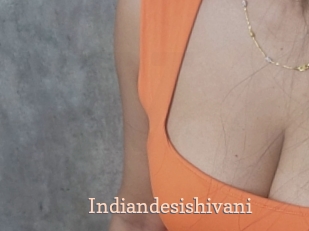 Indiandesishivani