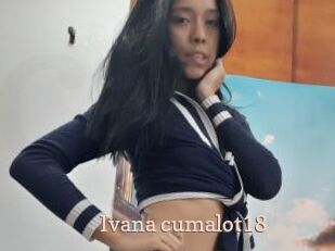 Ivana_cumalot18