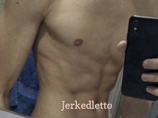jerkedletto Chaude Vision