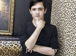 Jeywannaplay