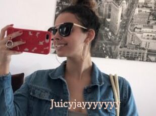 Juicyjayyyyyyy