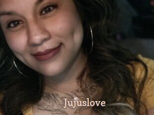 Jujuslove