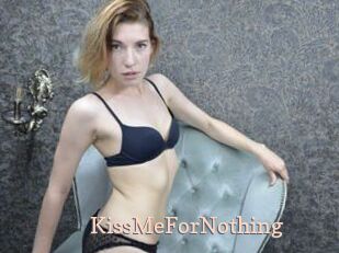 KissMeForNothing