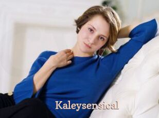Kaleysensical