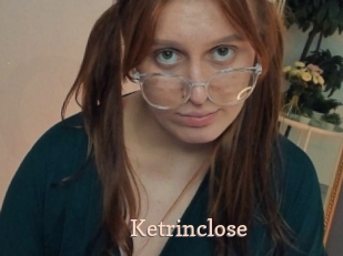 Ketrinclose