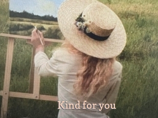 Kind_for_you