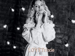 LOVETrixie