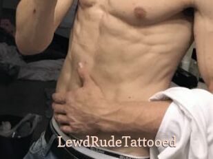 LewdRudeTattooed