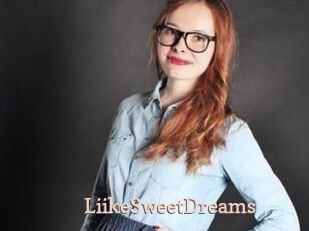 LiikeSweetDreams Chaude Vision