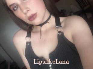 LipslikeLana