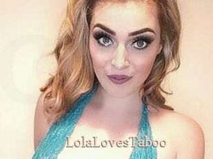 LolaLovesTaboo