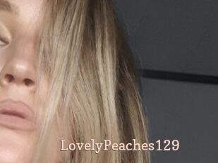 LovelyPeaches129