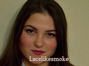 Lacelikesmoke