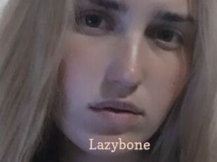 Lazybone