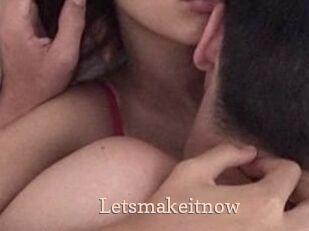 Letsmakeitnow