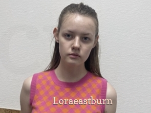 Loraeastburn