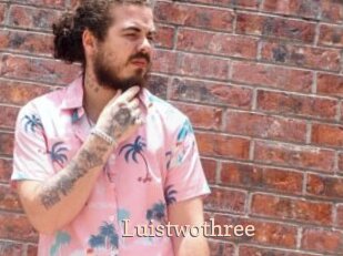 Luistwothree