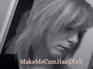 MakeMeCumHardXxX