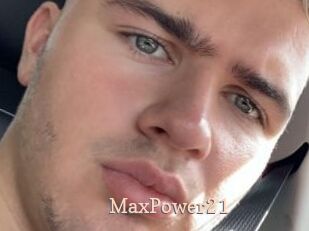 MaxPower21