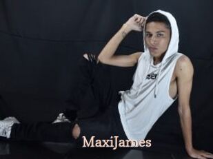 MaxiJames
