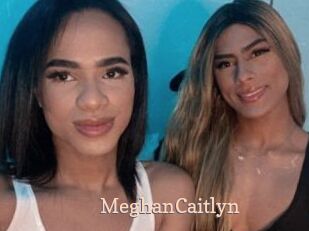 MeghanCaitlyn
