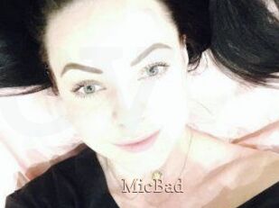 MicBad