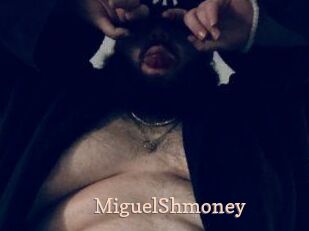 MiguelShmoney