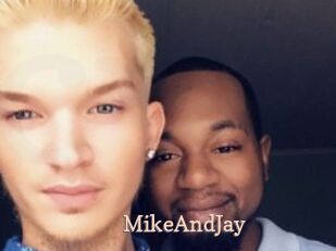 MikeAndJay