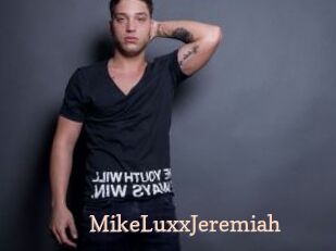 MikeLuxxJeremiah