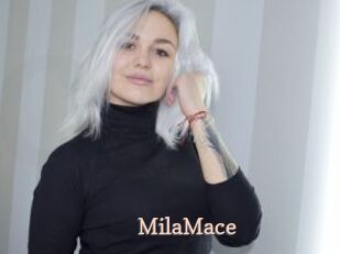 MilaMace