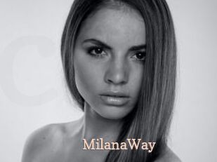 MilanaWay